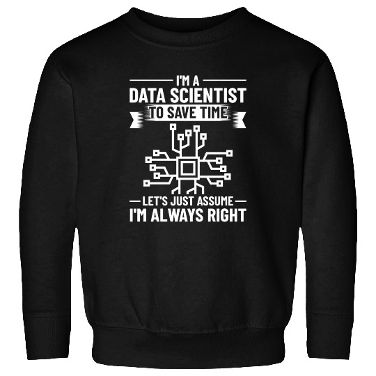Data Scientist Analyst Statistic Beginner Science Sweatshirts