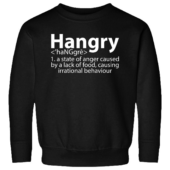 Hangry Definition 2 Sweatshirts