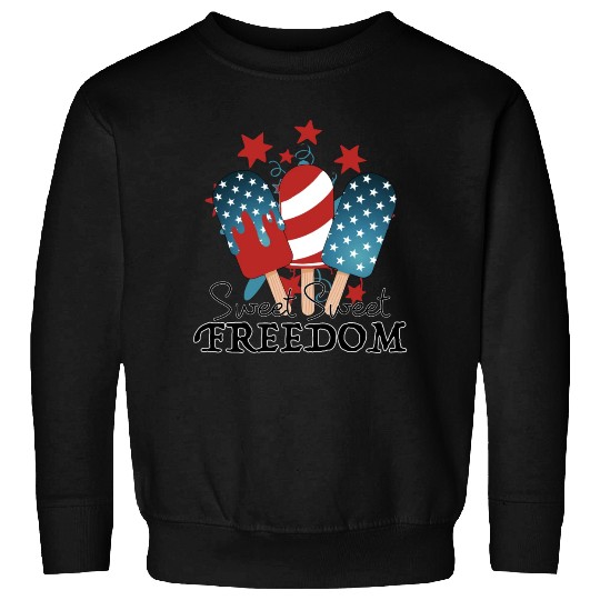 Sweet Sweet Freedom Sweatshirts