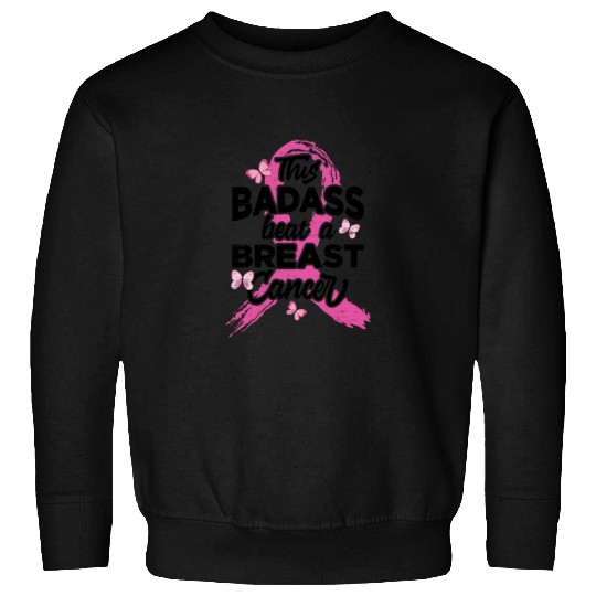 This Badass Beat A Breast Cancer - Breast Cancer Sweatshirts