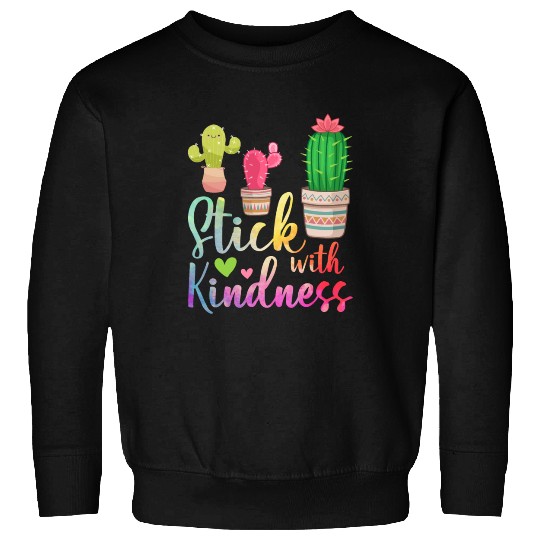 Stick With Kindness Cactus Lovers Teacher Sweatshirts