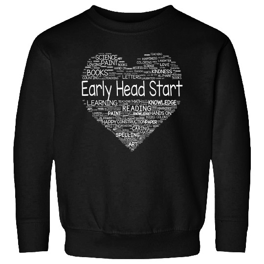 Team Early Head Start Heart Back To School Funny Sweatshirts