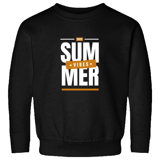 SUMMER VIBES Sweatshirts