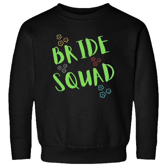 Bride Squad Sweatshirts