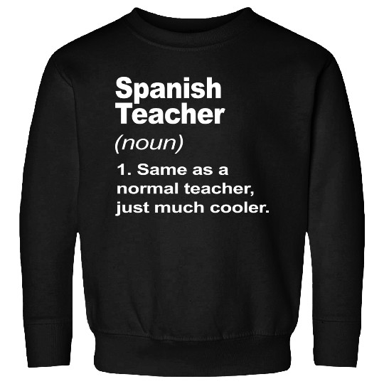 Spanish Teacher Definition Back To School 2023 Sweatshirts
