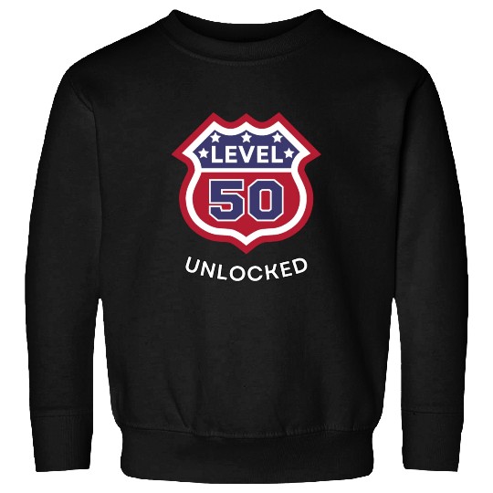 Funny 50th Birthday level 50 unlocked Sweatshirts