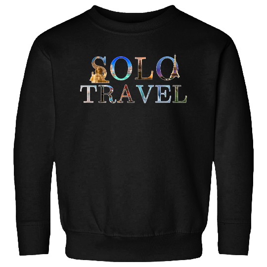 in love with solo travel, in all seasons Sweatshirts