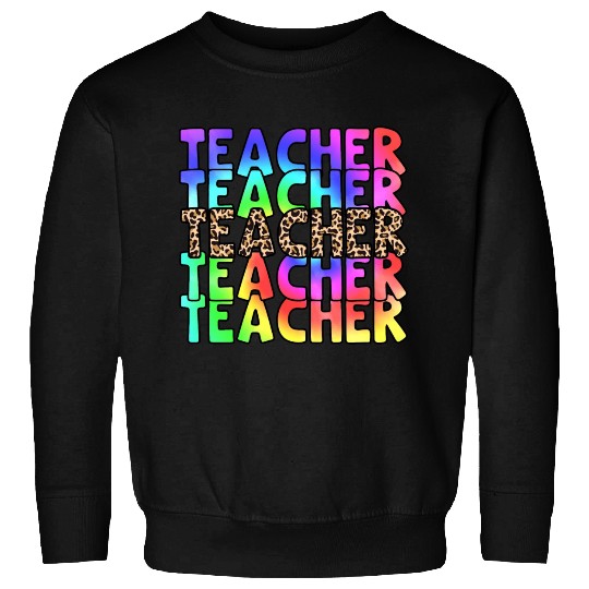 Teacher, colorful. Leopard Sweatshirts