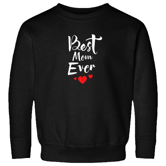 Best Mom Ever Funny design Classic Sweatshirts