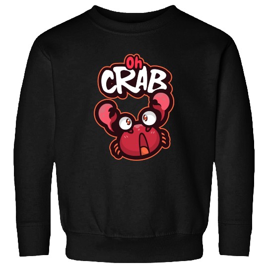 Oh Crab! Surprised Cool Crab Sweatshirts