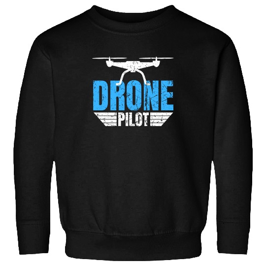 Drone Drone Pilot Drone Operator Quadrocopter Sweatshirts