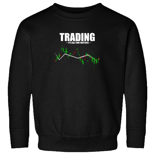 Hilarious Traders Appreciation Investors Graphic Sweatshirts