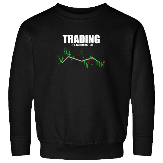 Hilarious Traders Appreciation Investors Graphic Sweatshirts