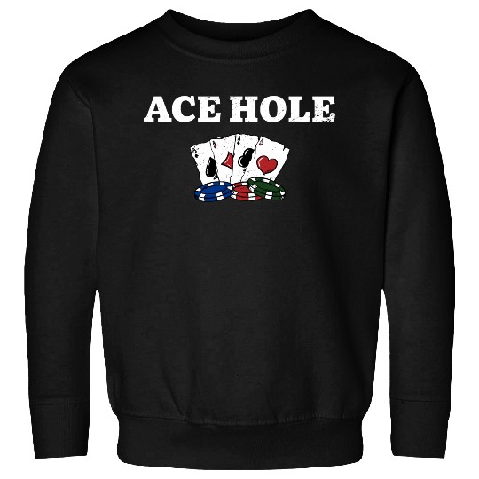 Ace Hole Gambler Poker Gambling Poker Player Card Sweatshirts