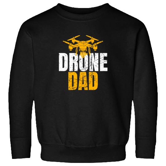 Drone Dad Drone Pilot Drone Operator Quadcopter Sweatshirts