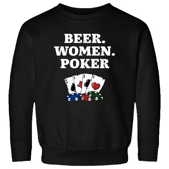 Beer Women Poker Casino Gambler Gambling Bettor Sweatshirts