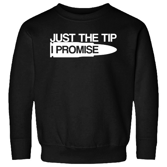 JUST THE TIP Sweatshirts