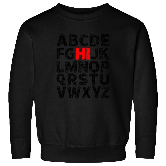 Hi Alphabet Back To School Pre K Kindergarten Sweatshirts