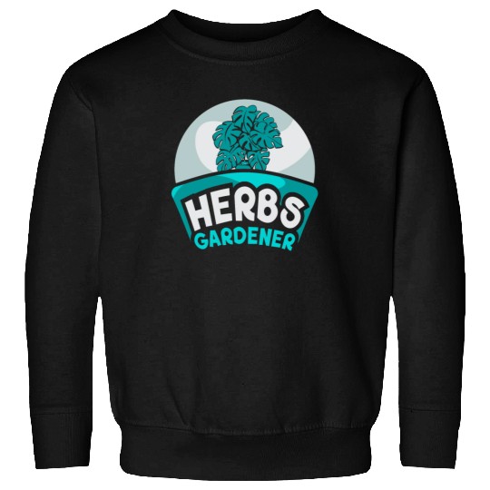 Herbs Gardener Herbalism Herb Herbalist Gardening Sweatshirts