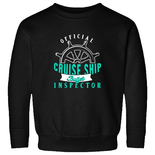 Funny Cruise Ship Buffet Inspector Partners Sweatshirts