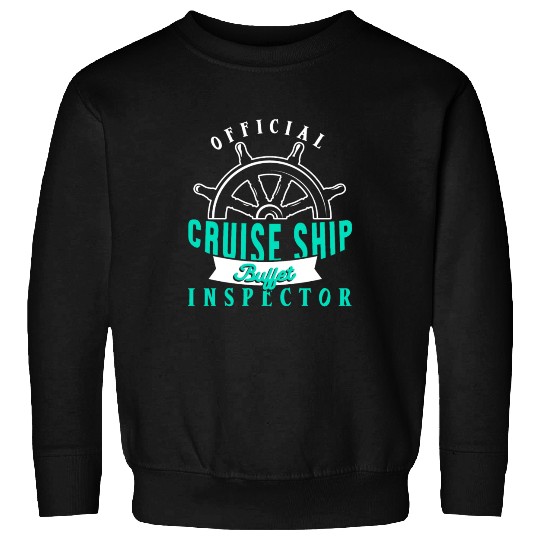 Funny Cruise Ship Buffet Inspector Partners Sweatshirts