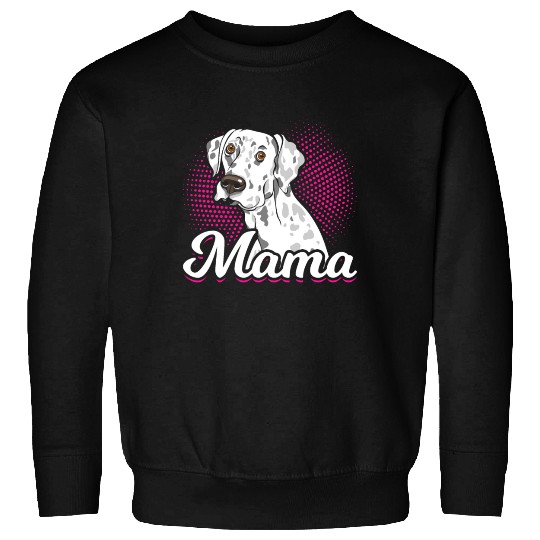 Mama Dalmatian Dog Lover Sweatshirts
