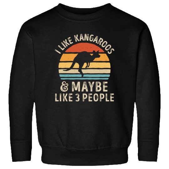I Like Kangaroos and Maybe 3 People Retro Sunset V Sweatshirts
