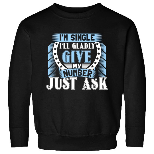 Single Independent Relationship Status Gift Idea Sweatshirts