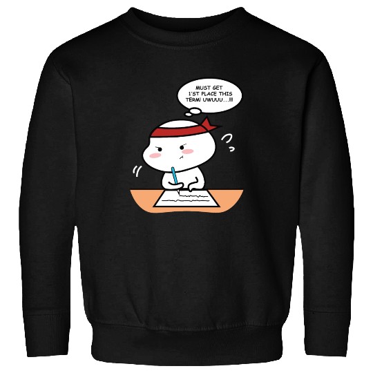 Quby must Get First Place this Term! Sweatshirts