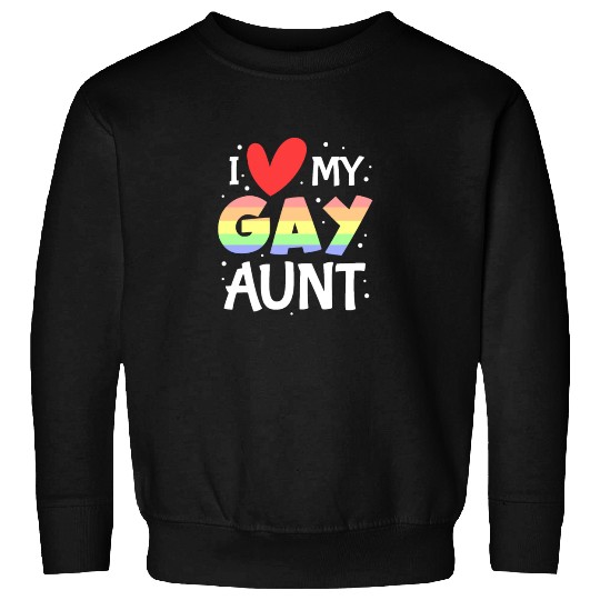 I Love My Gay Aunt, LGBT Pride Sweatshirts
