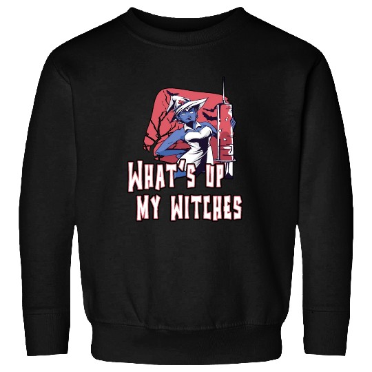 Whats Up My Witches Spooky Creepy Nurse Halloween Sweatshirts