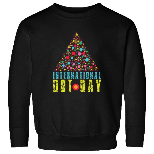 Colorful Triangle Pattern International Dot Day Sweatshirts
