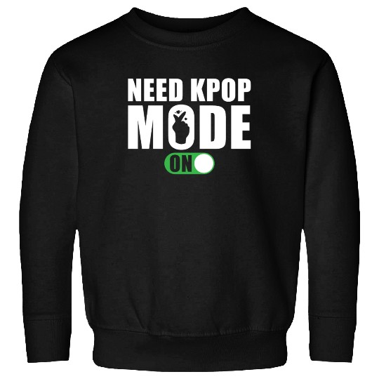 Need Kpop Mode on Sweatshirts
