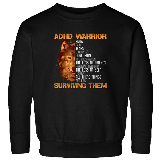 ADHD Warrior Embrace Neurodiversity ADHD Awareness Sweatshirts