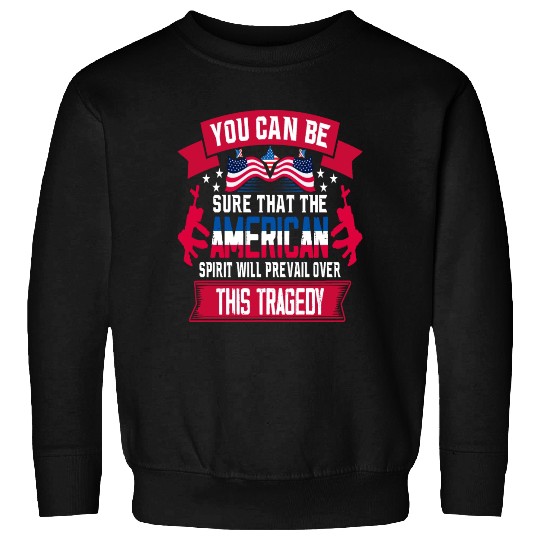 Patriot Day 9 11 American Spirit Sweatshirts