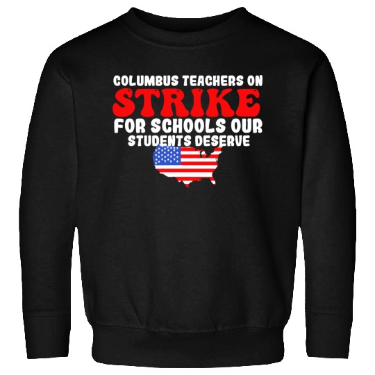 columbus ohio school teachers strike oh teacher Sweatshirts