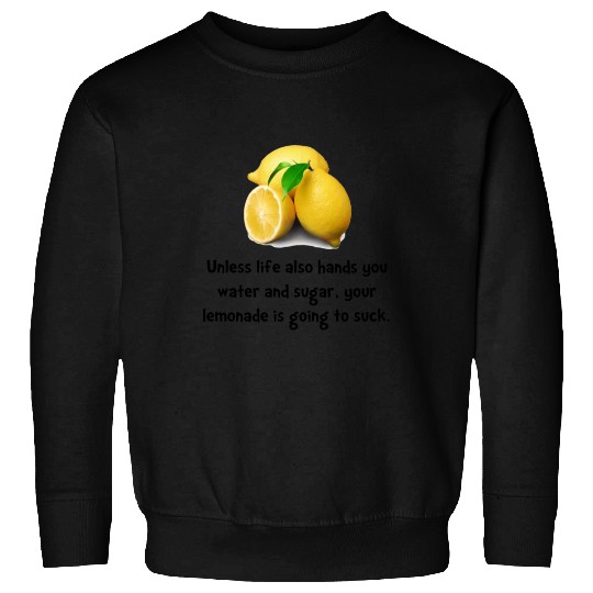 Lemonade Suck Sweatshirts