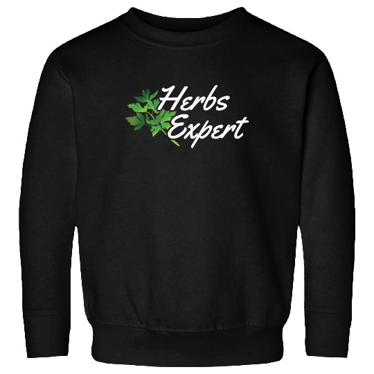 Herbs Expert Herbalism Herb Herbalist Gardening Sweatshirts