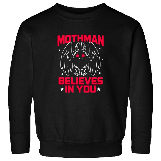Funny Cryptid Gothic Mothman Believes In You Sweatshirts