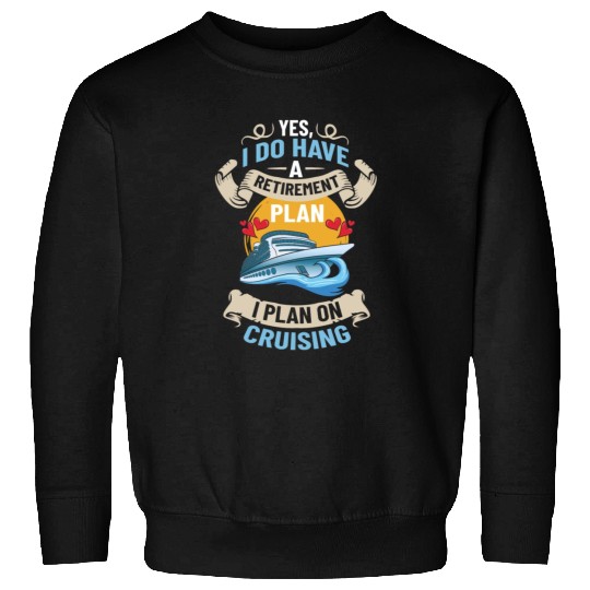 Cruise Ship Vacation Trip Party Sailing Boating Sweatshirts