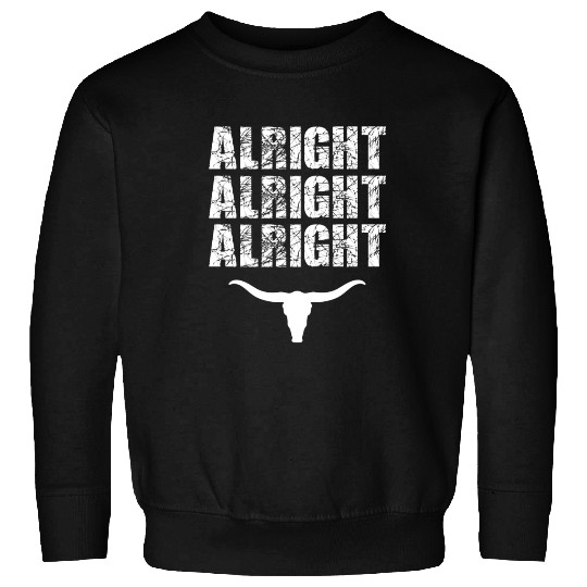 Alright, Alright, Alright Texas Bull Texas Sweatshirts