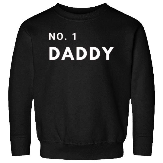 Daddy No 1 Sweatshirts