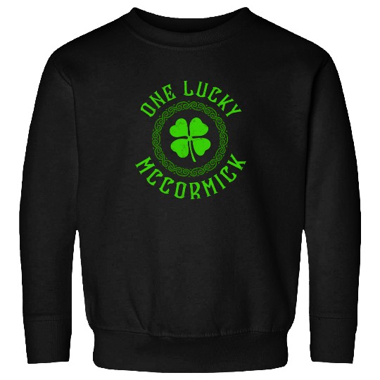 One Lucky McCormick Irish Family Four Leaf Clover Sweatshirts