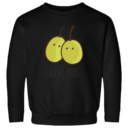 I Love You (Olive You) cute Sweatshirts