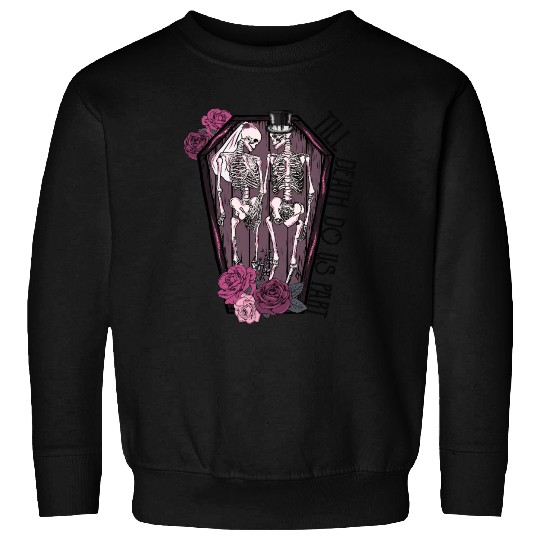 Till death do us part Sweatshirts