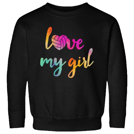 Volleyball Lovw My Girl Sweatshirts