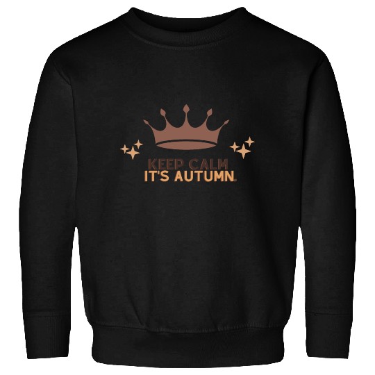 keep calm its autumn Sweatshirts