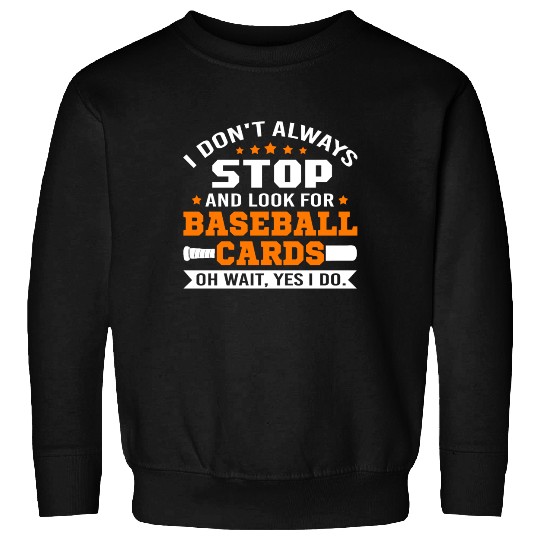 Baseball Card Collection Funny Sweatshirts