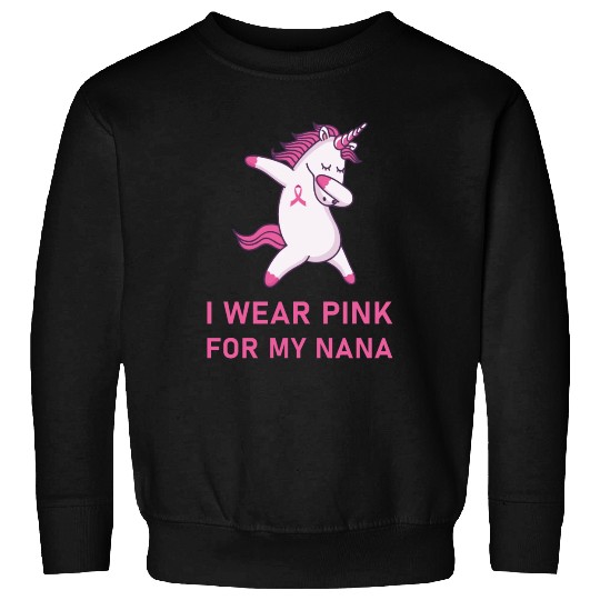 I Wear Pink For My Nana Breast Cancer Awareness Sweatshirts