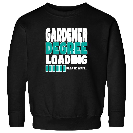 Gardener Degree Loading Sweatshirts